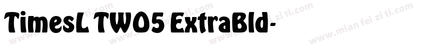 TimesL TWO5 ExtraBld字体转换